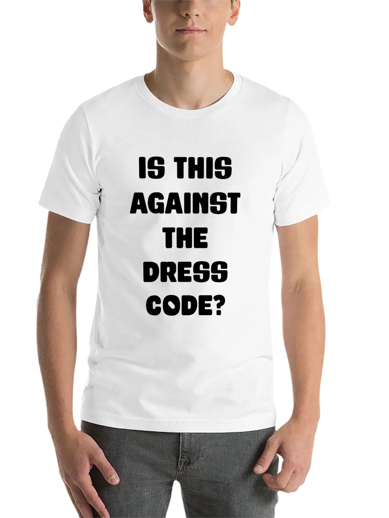Is This Against The Dress Code Sarcastic Clothing Unisex Casual T-Shirt – Clean Design For Daily Comfort