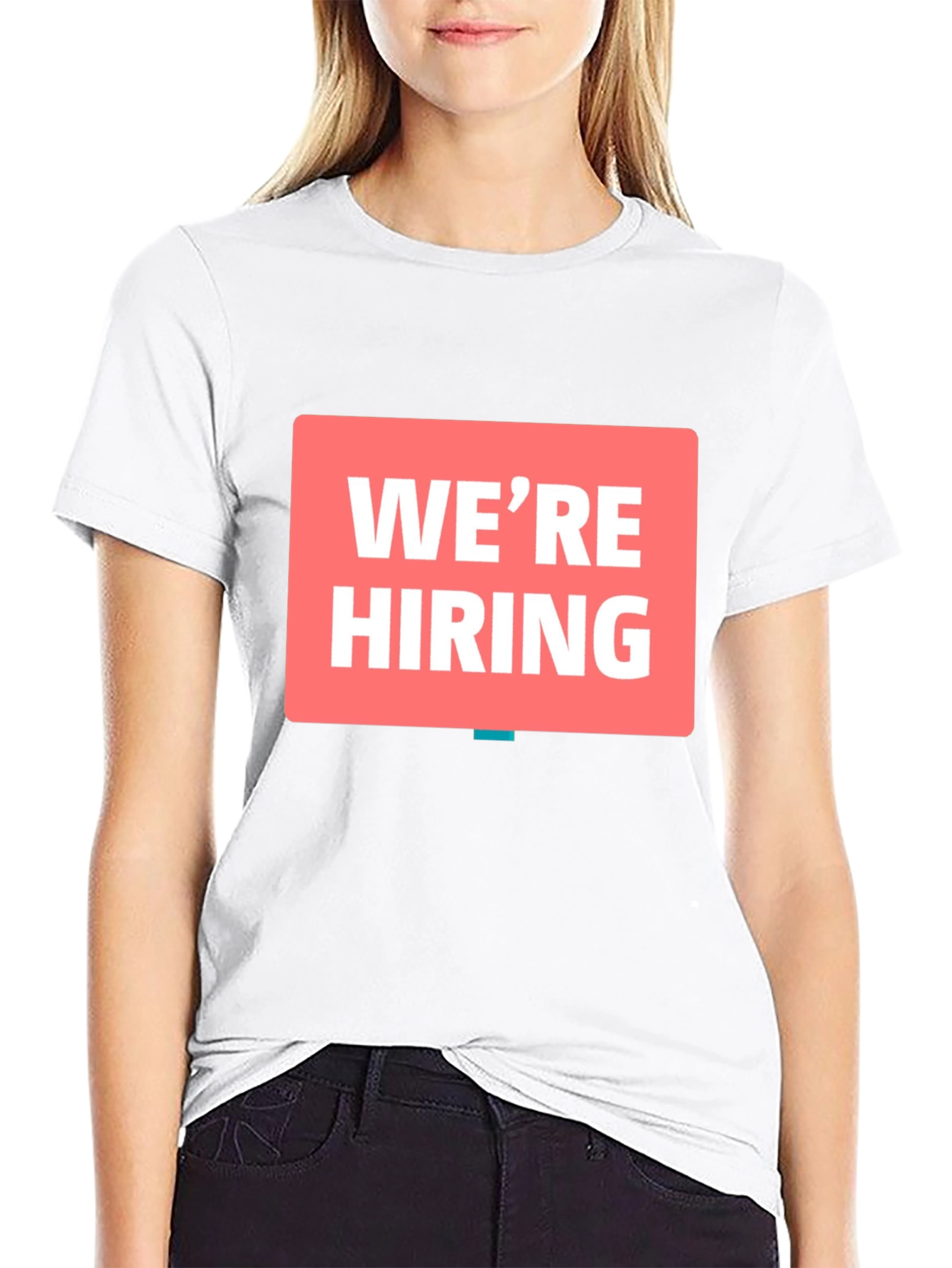Were Hiring T-Shirt - Now Recruiting!
