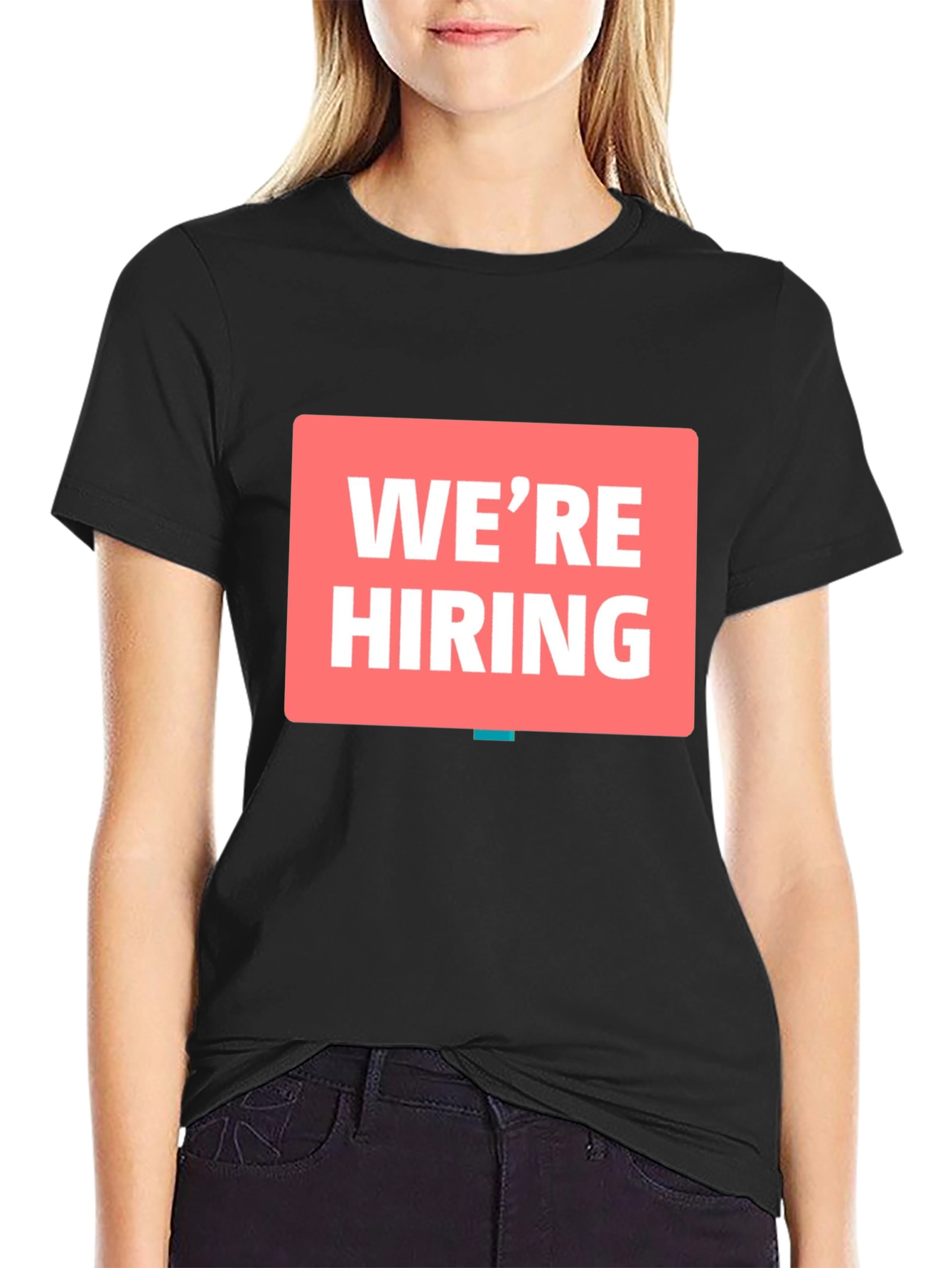 Were Hiring T-Shirt - Now Recruiting!