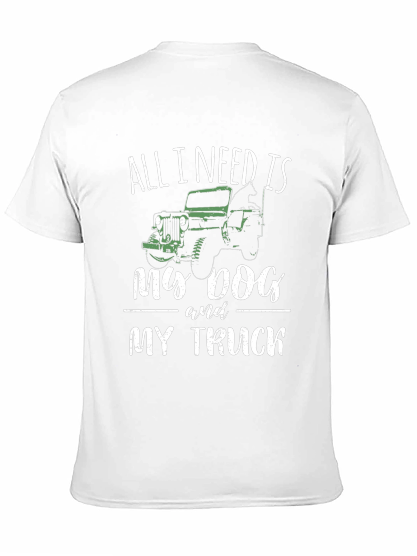 Dog & Truck Lover T-Shirt - All I Need