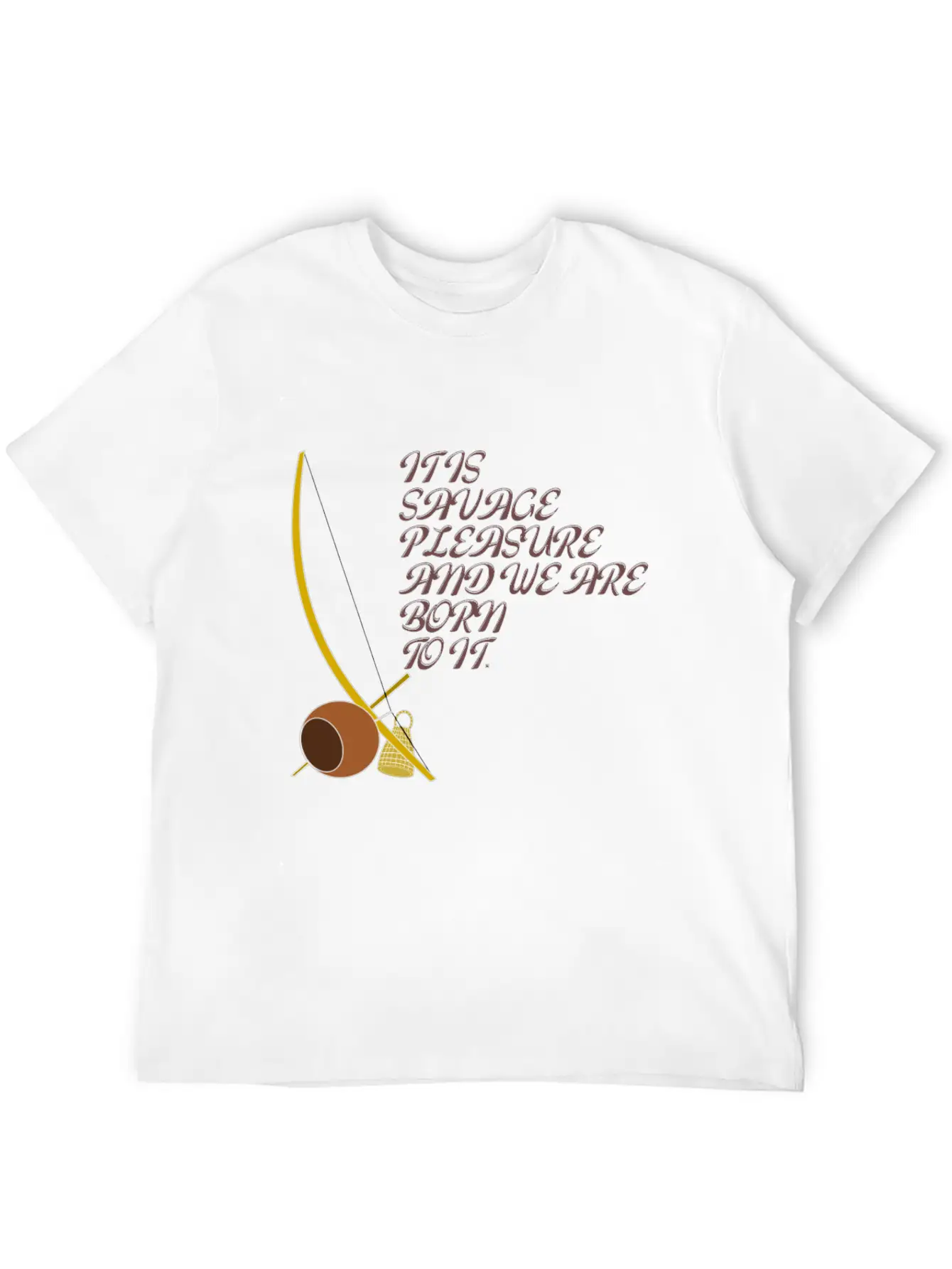 It Is Savage Pleasure And We Are Born To It Stylish Everyday T-Shirt – Unisex Basic Cotton Tee