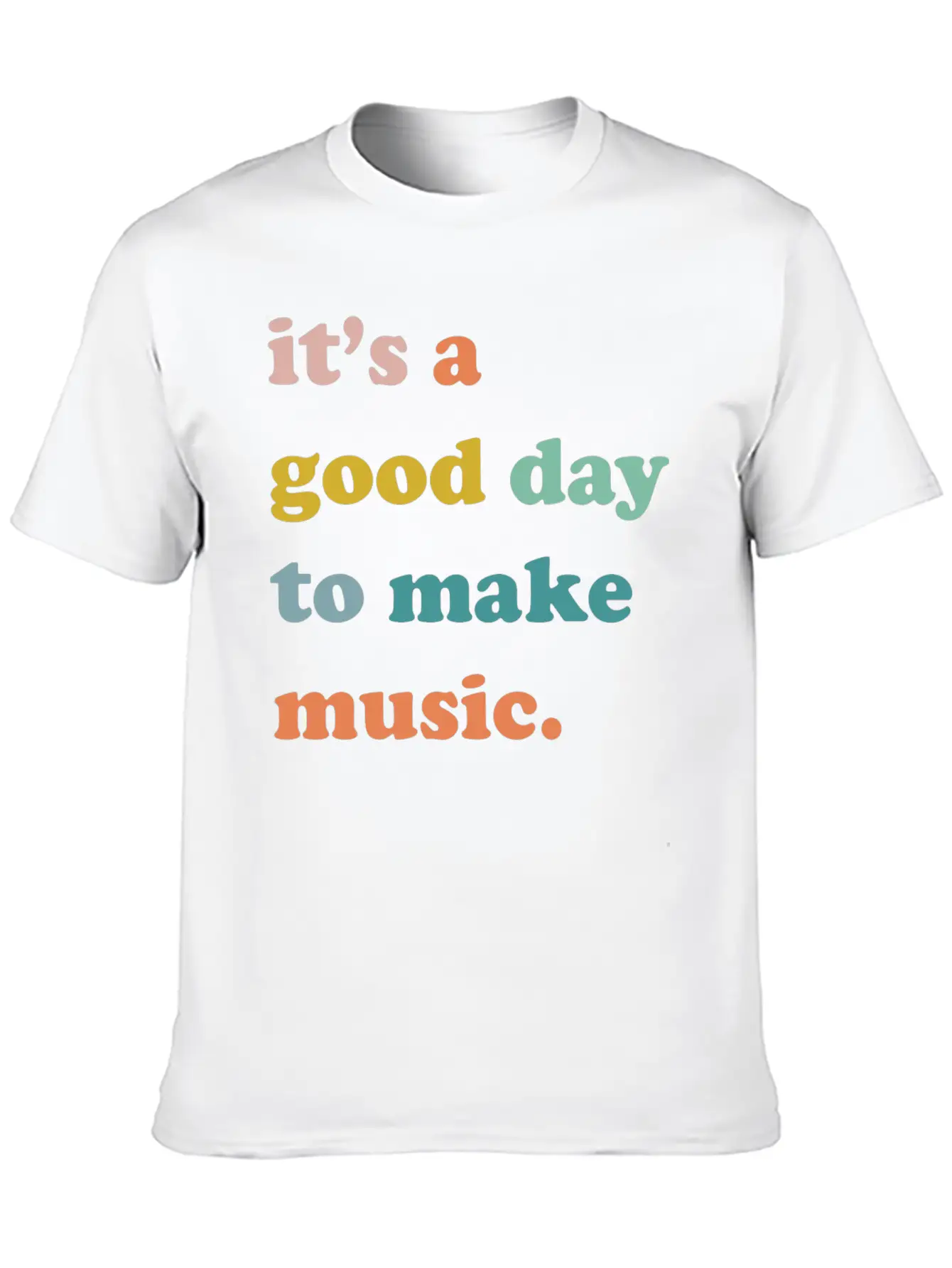 It's A Good Day To Make Music Comfortable Minimalist Graphic Tee – Summer Style Essential