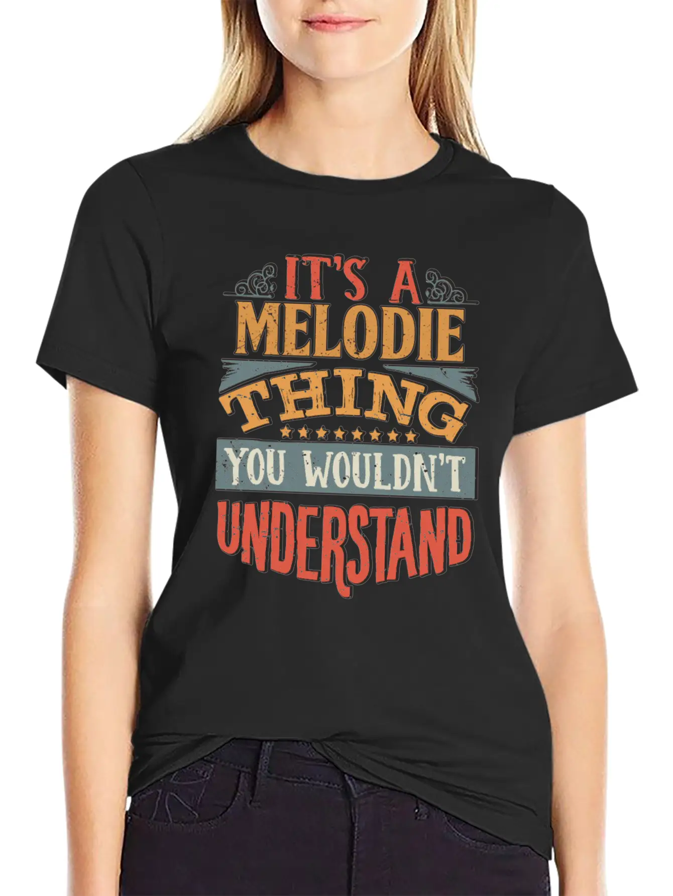 It's A Melodie Thing You Wouldnt Understand - Timeless Short Sleeve Tee – Comfy And Minimalist Design