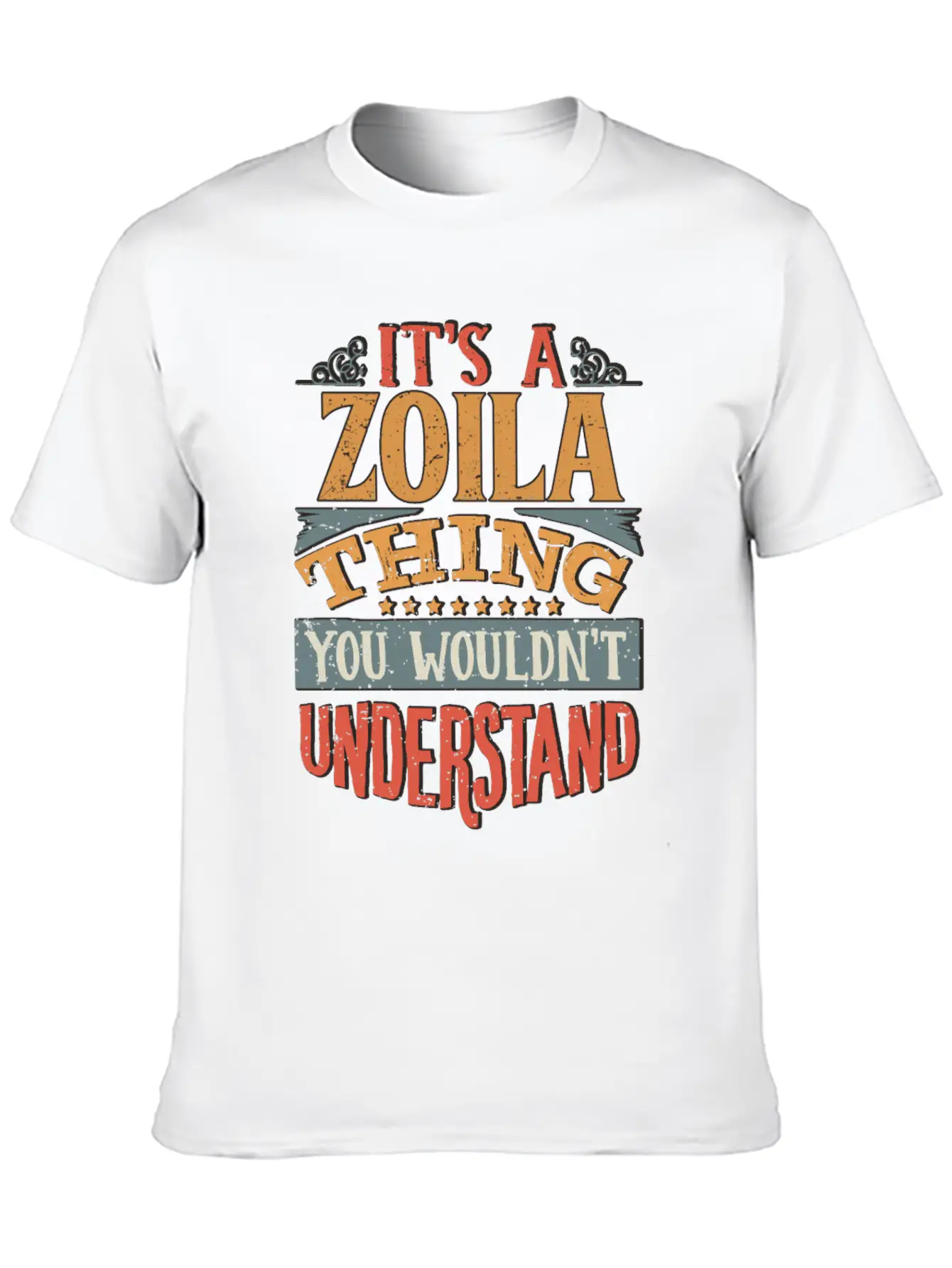 It's A Zoila Thing You Wouldnt Understand - Zoila Stylish Everyday T-Shirt – Unisex Basic Cotton Tee