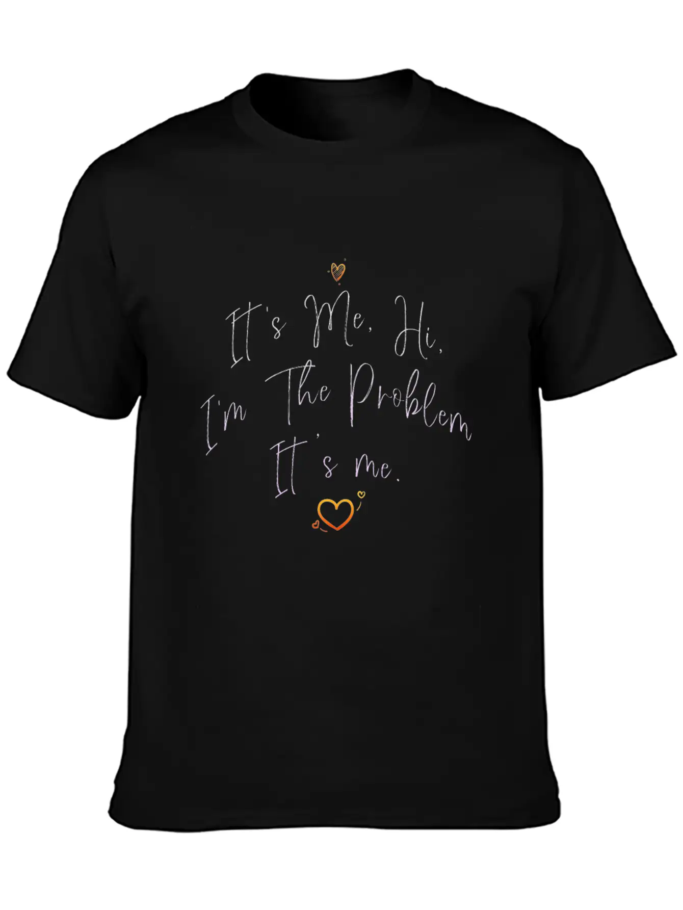 It's Me, Hi, I'm The Problem Timeless Short Sleeve Tee – Comfy And Minimalist Design
