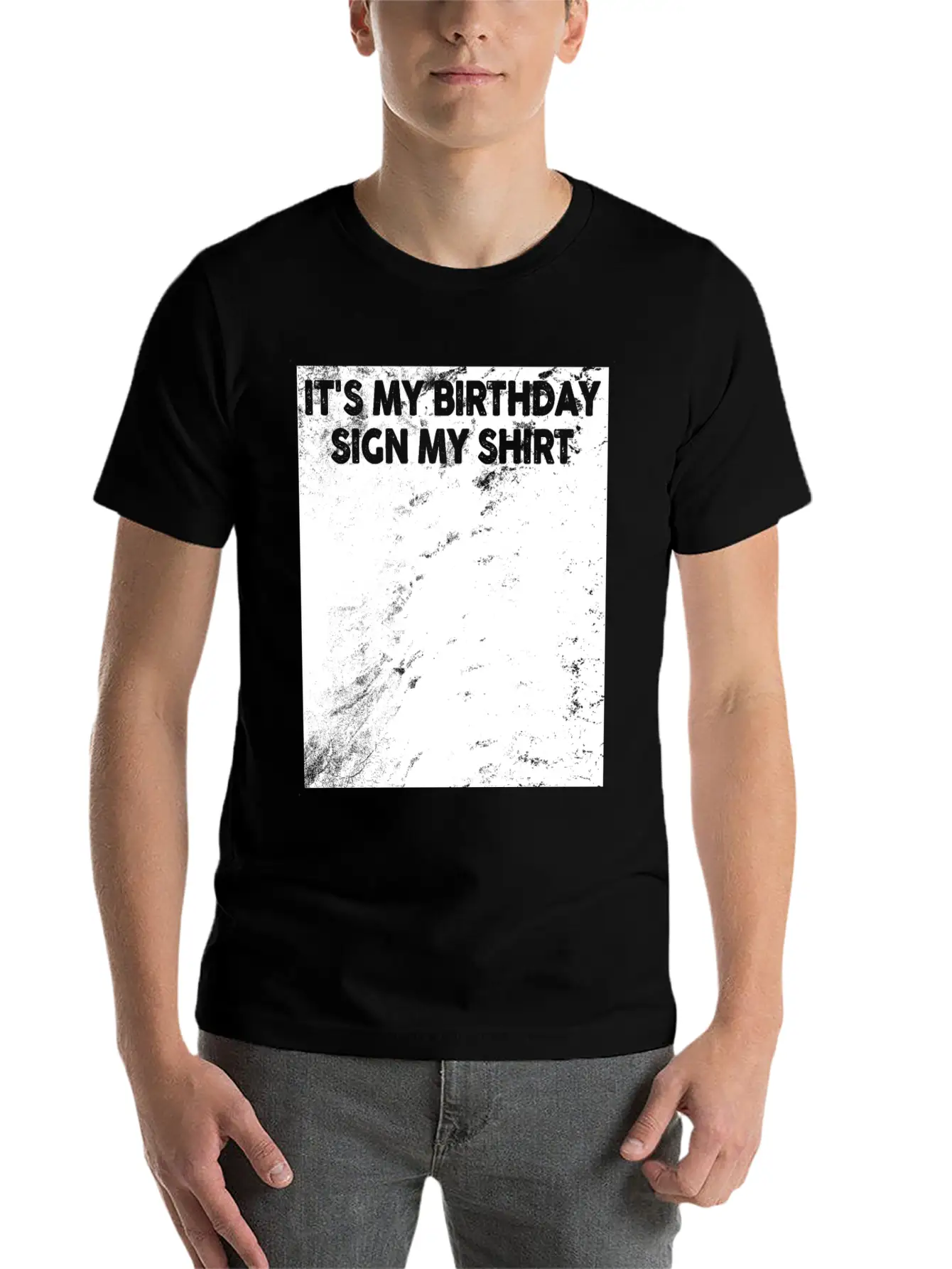 Its My Birthday Sign My Shirt Basic Graphic T-Shirt – Daily Comfort In Soft Cotton