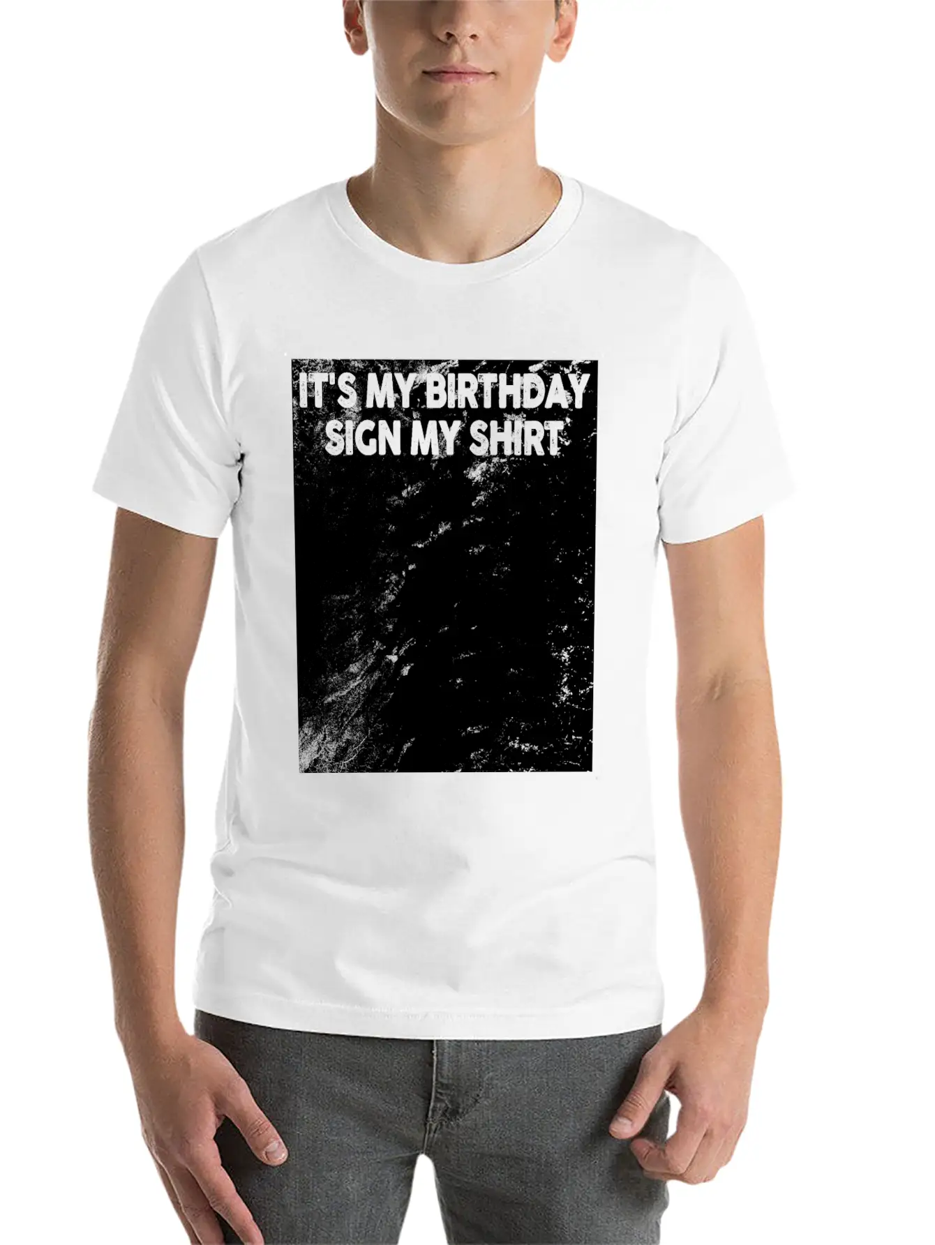 Its My Birthday Sign My Shirt Basic Graphic T-Shirt – Daily Comfort In Soft Cotton