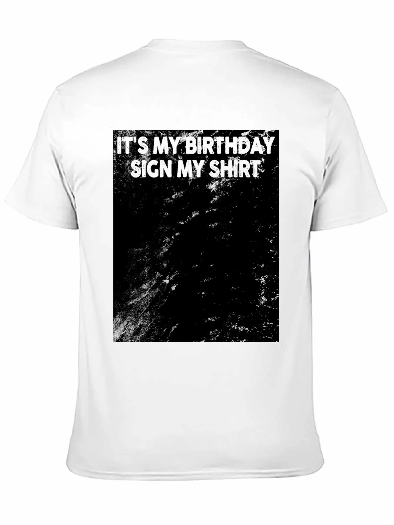 Its My Birthday Sign My Shirt Basic Graphic T-Shirt – Daily Comfort In Soft Cotton