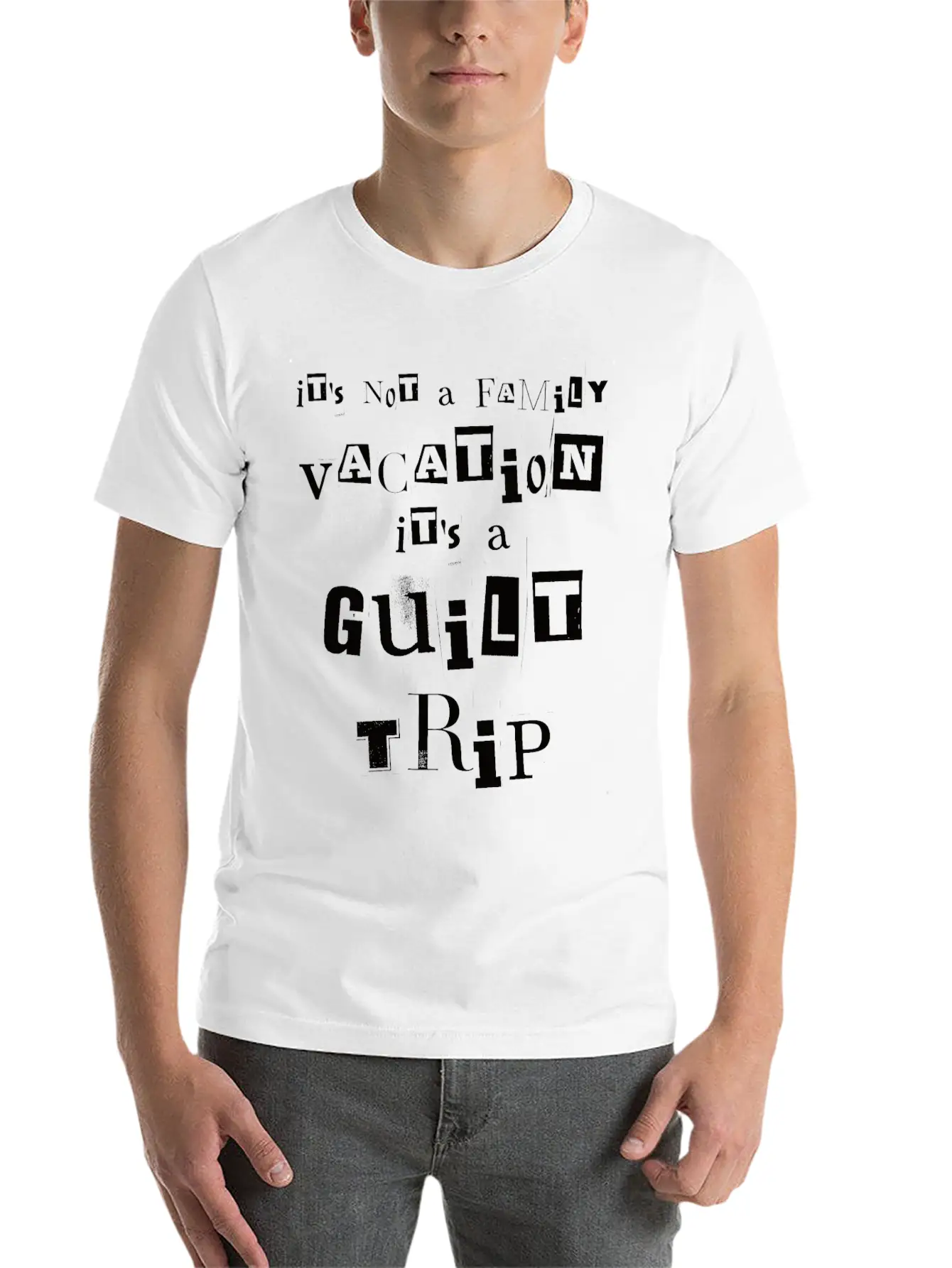 It's Not A Family Vacation It's A Guilt Trip White Stylish Everyday T-Shirt – Unisex Basic Cotton Tee