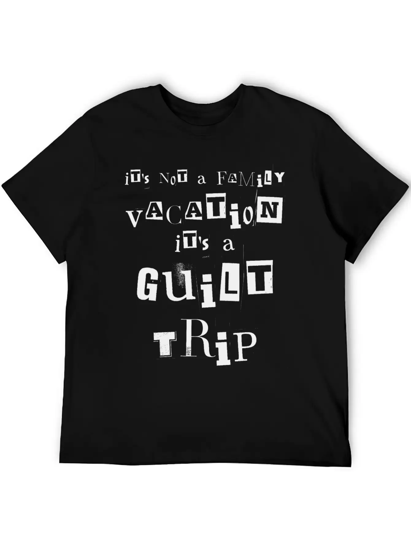 It's Not A Family Vacation It's A Guilt Trip White Stylish Everyday T-Shirt – Unisex Basic Cotton Tee