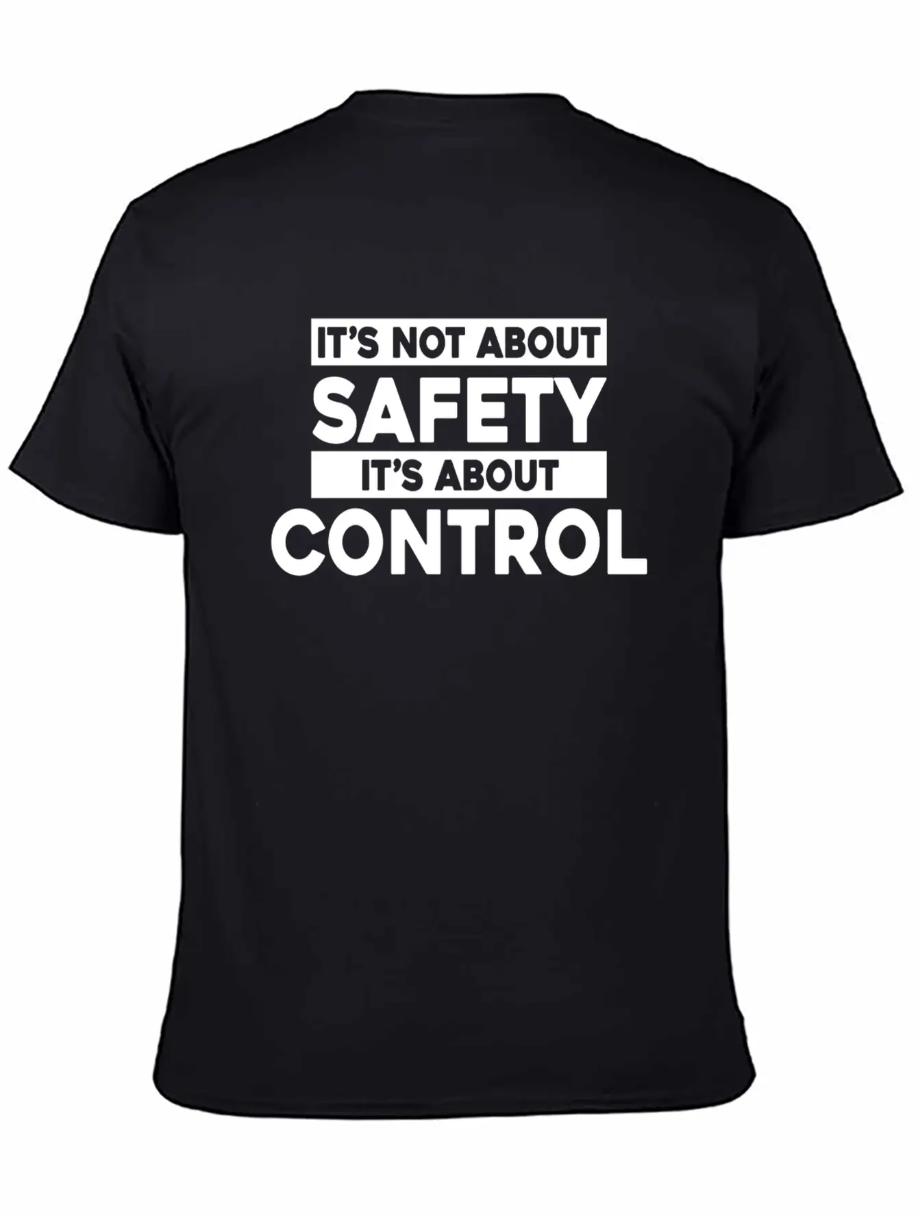 It's Not About Safety It's About Control Timeless Short Sleeve Tee – Comfy And Minimalist Design