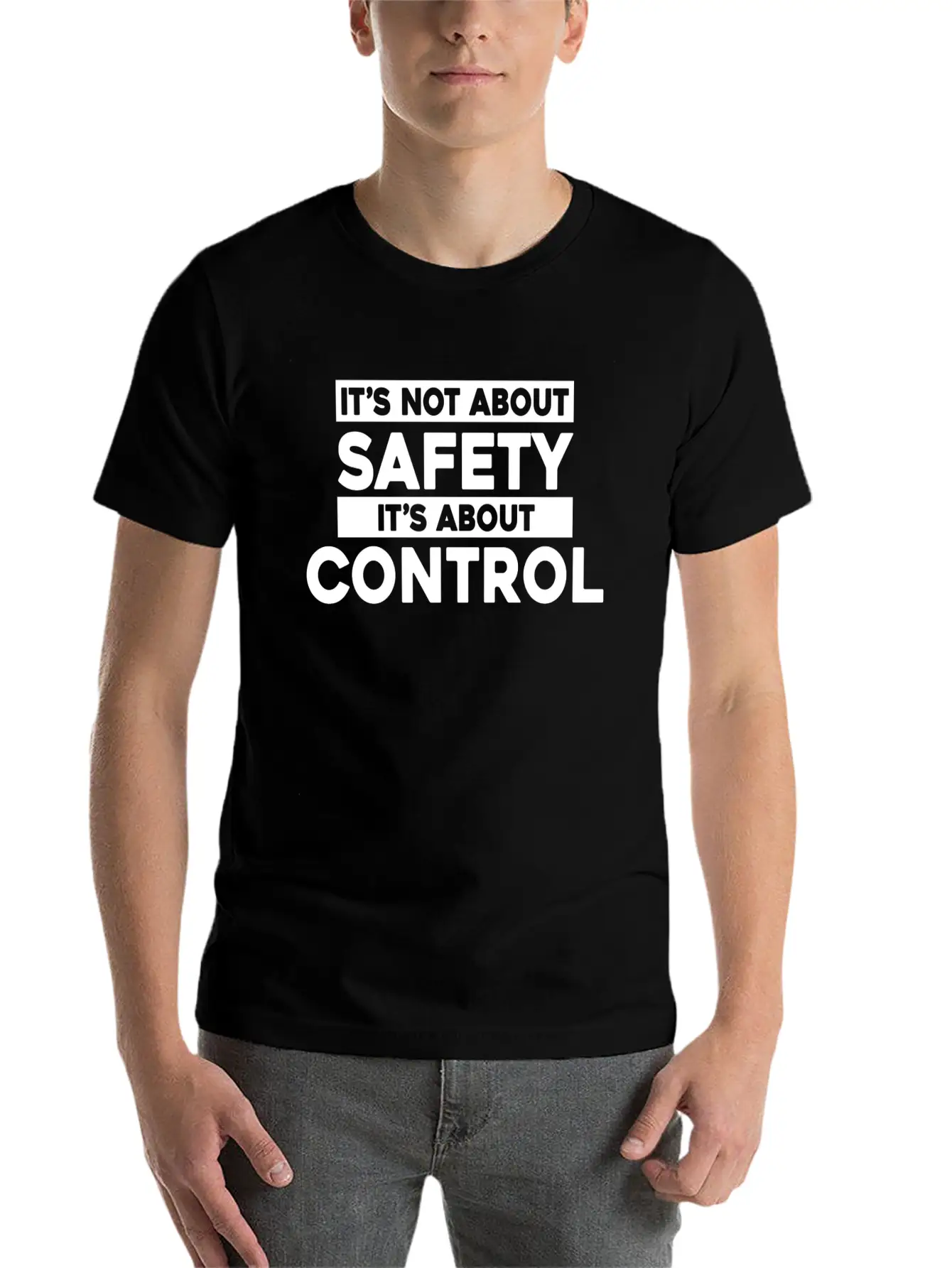 It's Not About Safety It's About Control Timeless Short Sleeve Tee – Comfy And Minimalist Design