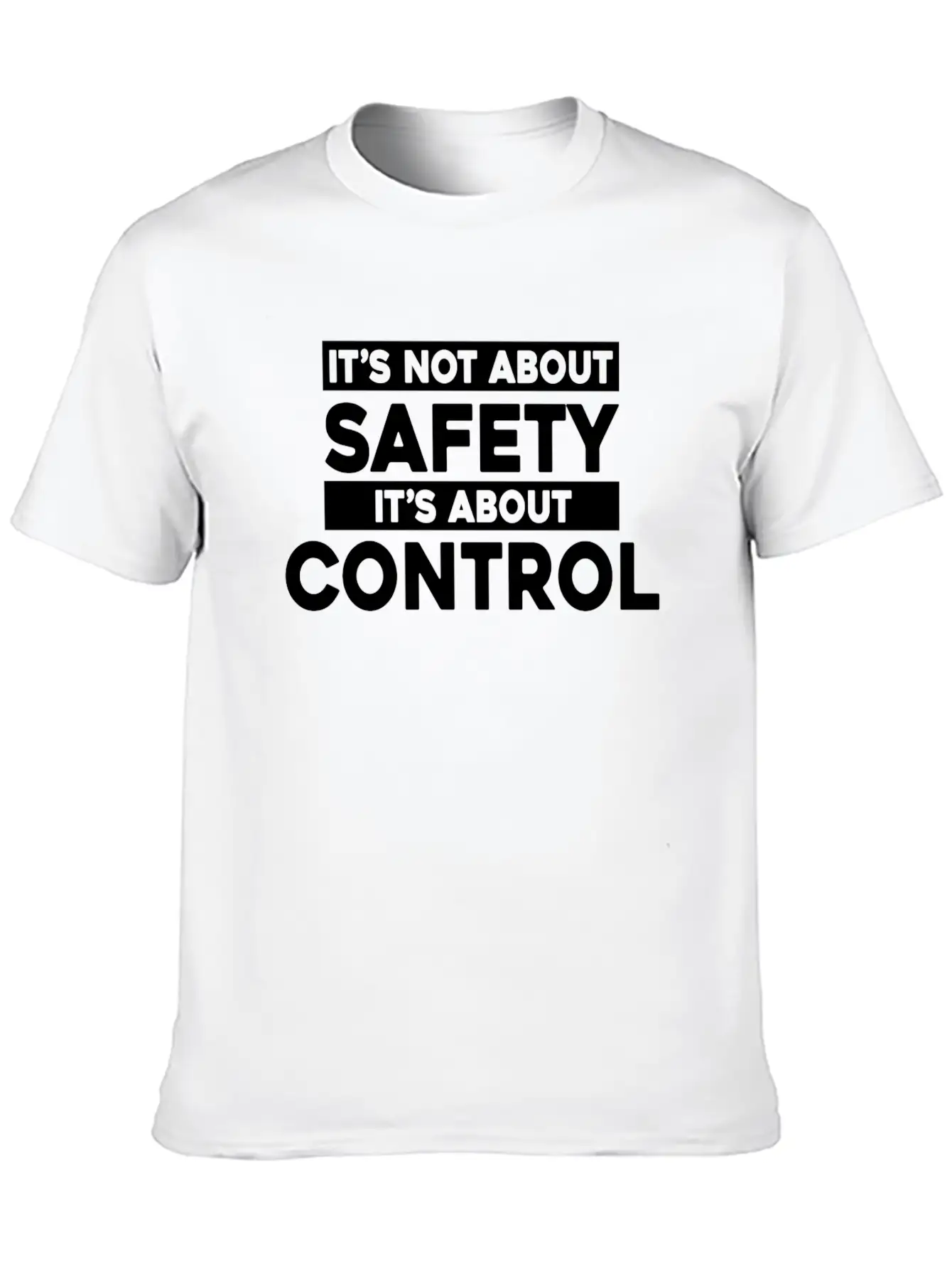 It's Not About Safety It's About Control Timeless Short Sleeve Tee – Comfy And Minimalist Design