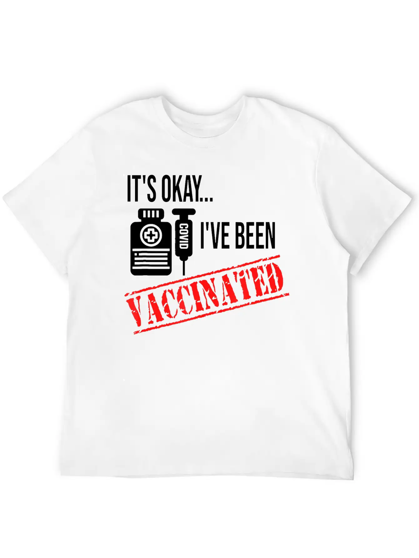 Its Okay Ive Been Vaccinated Comfortable Minimalist Graphic Tee – Summer Style Essential