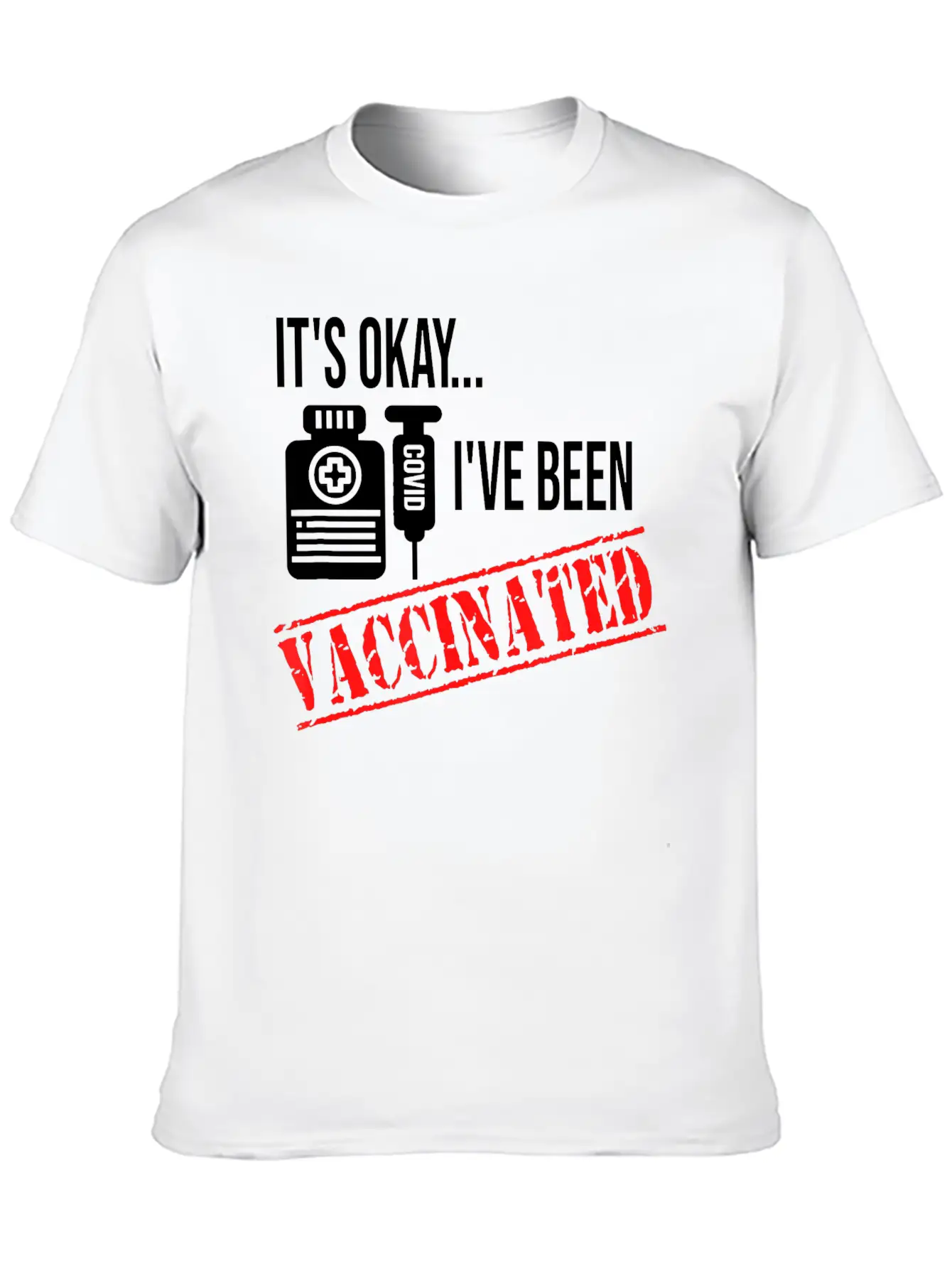 Its Okay Ive Been Vaccinated Comfortable Minimalist Graphic Tee – Summer Style Essential