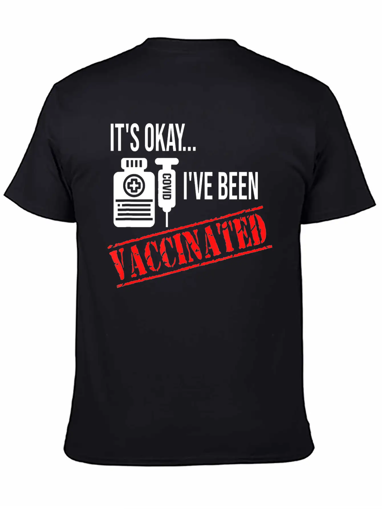 Its Okay Ive Been Vaccinated Comfortable Minimalist Graphic Tee – Summer Style Essential