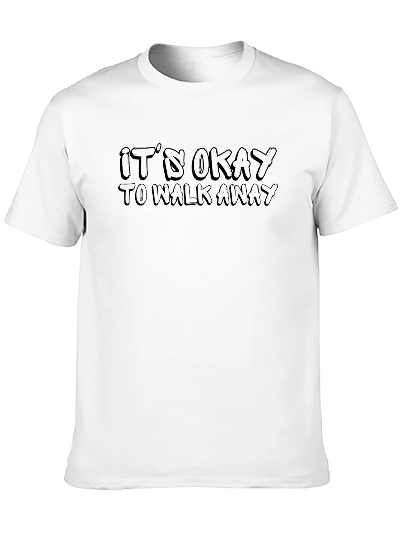 It's Okay To Walk Away Unisex Short Sleeve Soft Cotton T-Shirt – Casual Everyday Wear