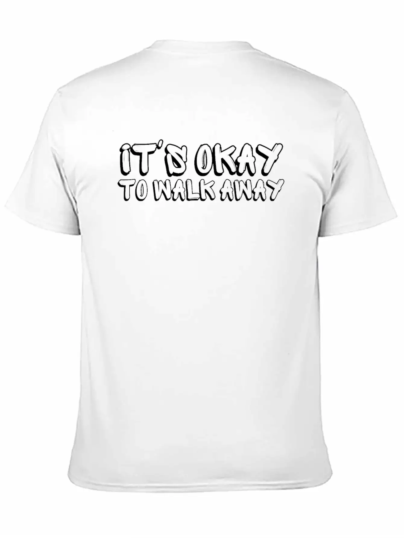 It's Okay To Walk Away Unisex Short Sleeve Soft Cotton T-Shirt – Casual Everyday Wear