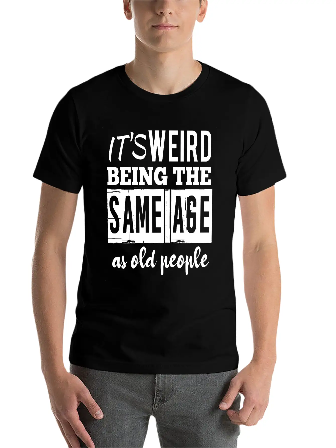 It's Weird Being The Same Age Basic Graphic T-Shirt – Daily Comfort In Soft Cotton