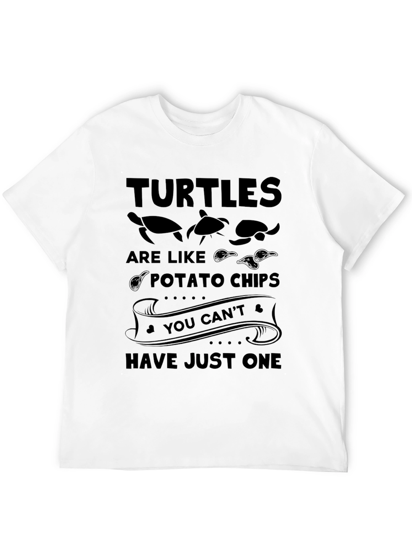 Turtles Are Like Potato Chips T-Shirt