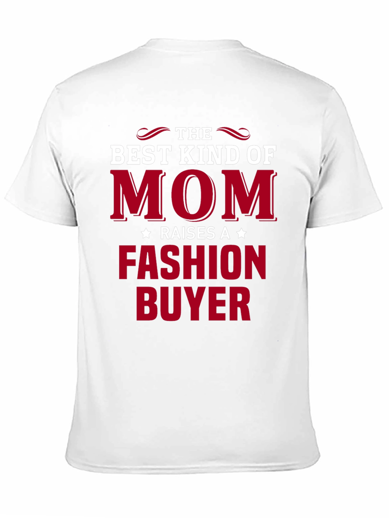 The Best Kind of Mom Fashion Buyer T-Shirt