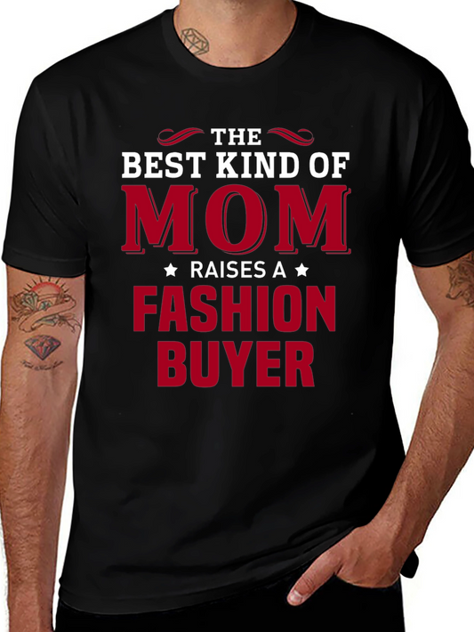 The Best Kind of Mom Fashion Buyer T-Shirt