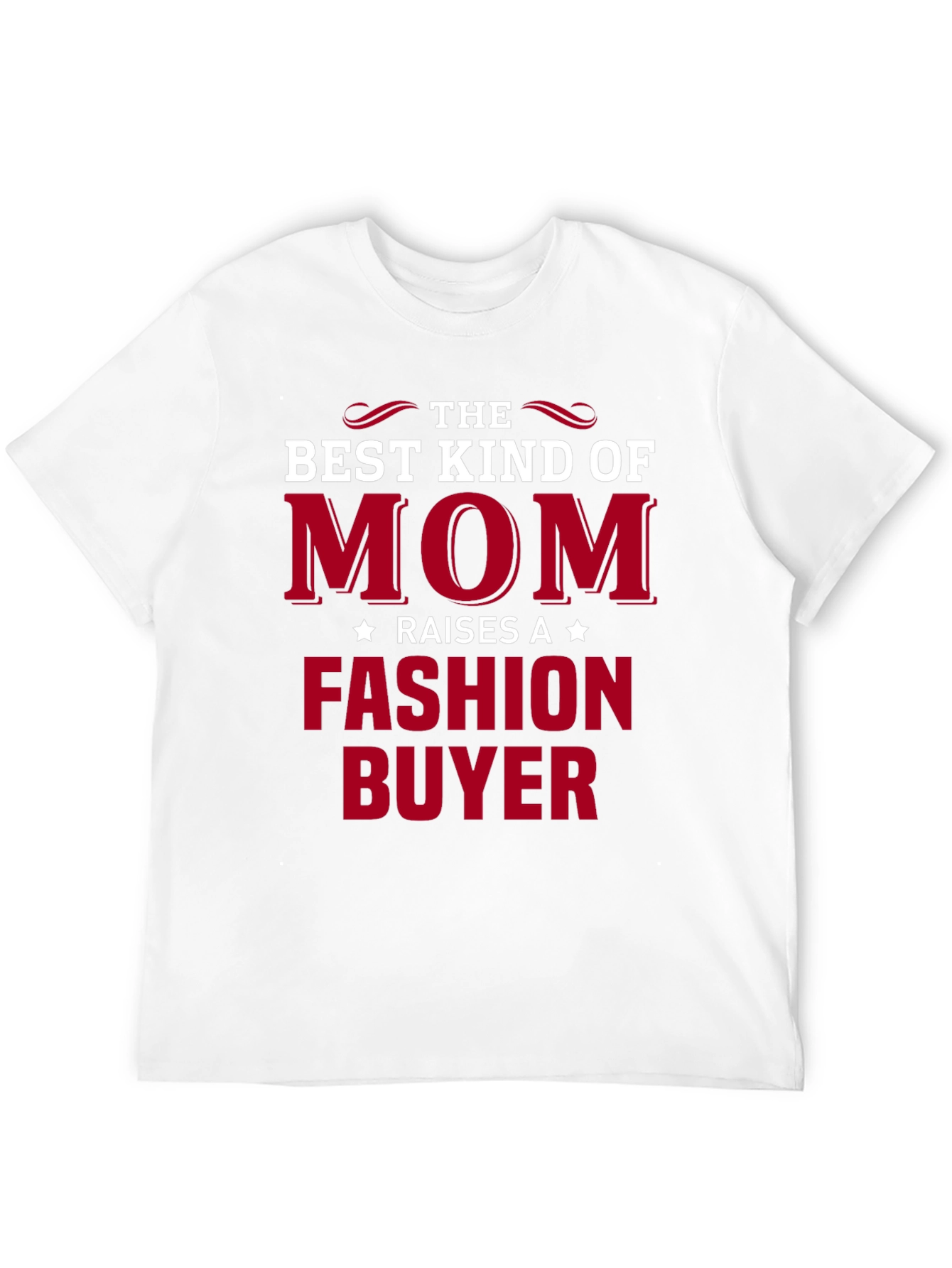 The Best Kind of Mom Fashion Buyer T-Shirt