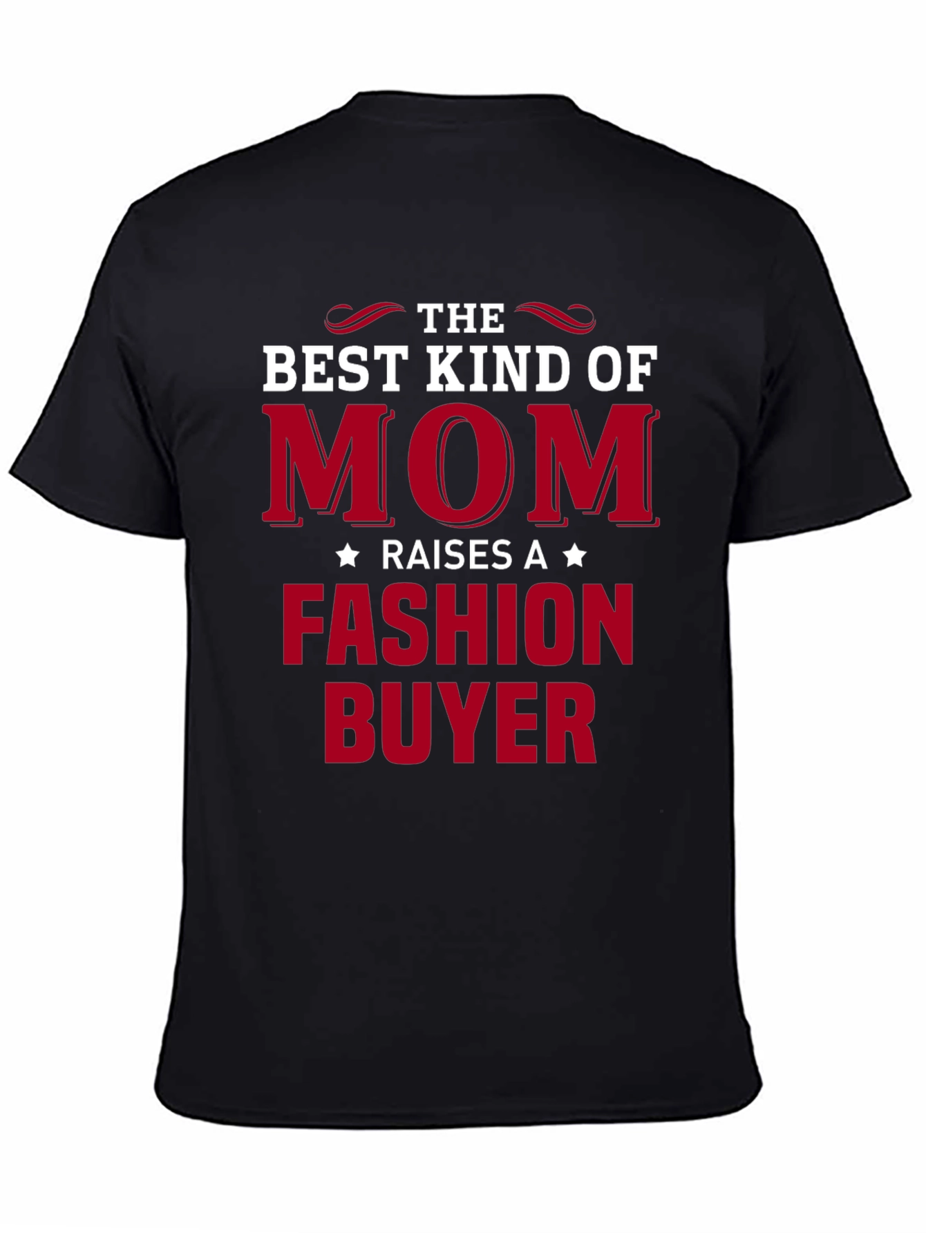 The Best Kind of Mom Fashion Buyer T-Shirt
