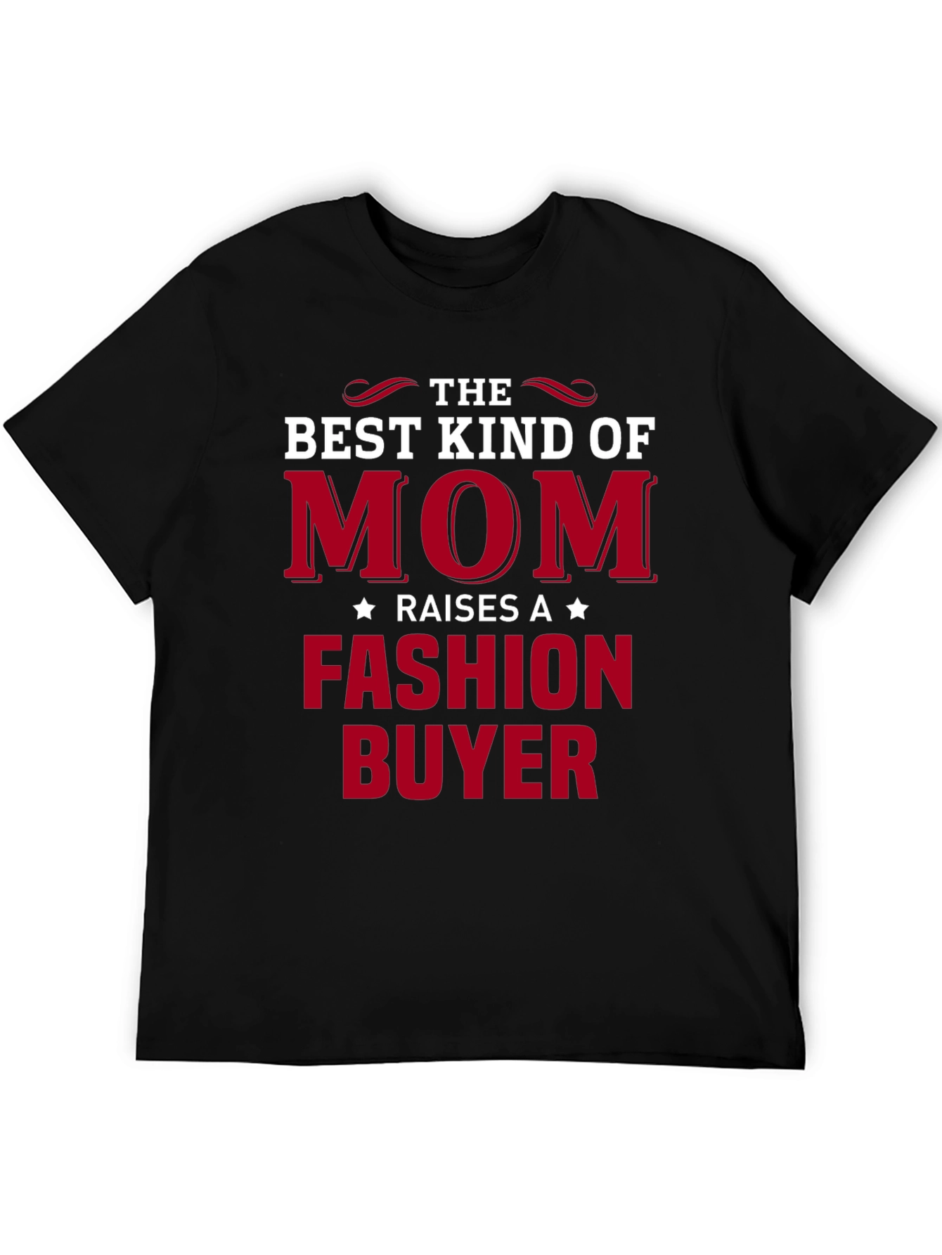 The Best Kind of Mom Fashion Buyer T-Shirt