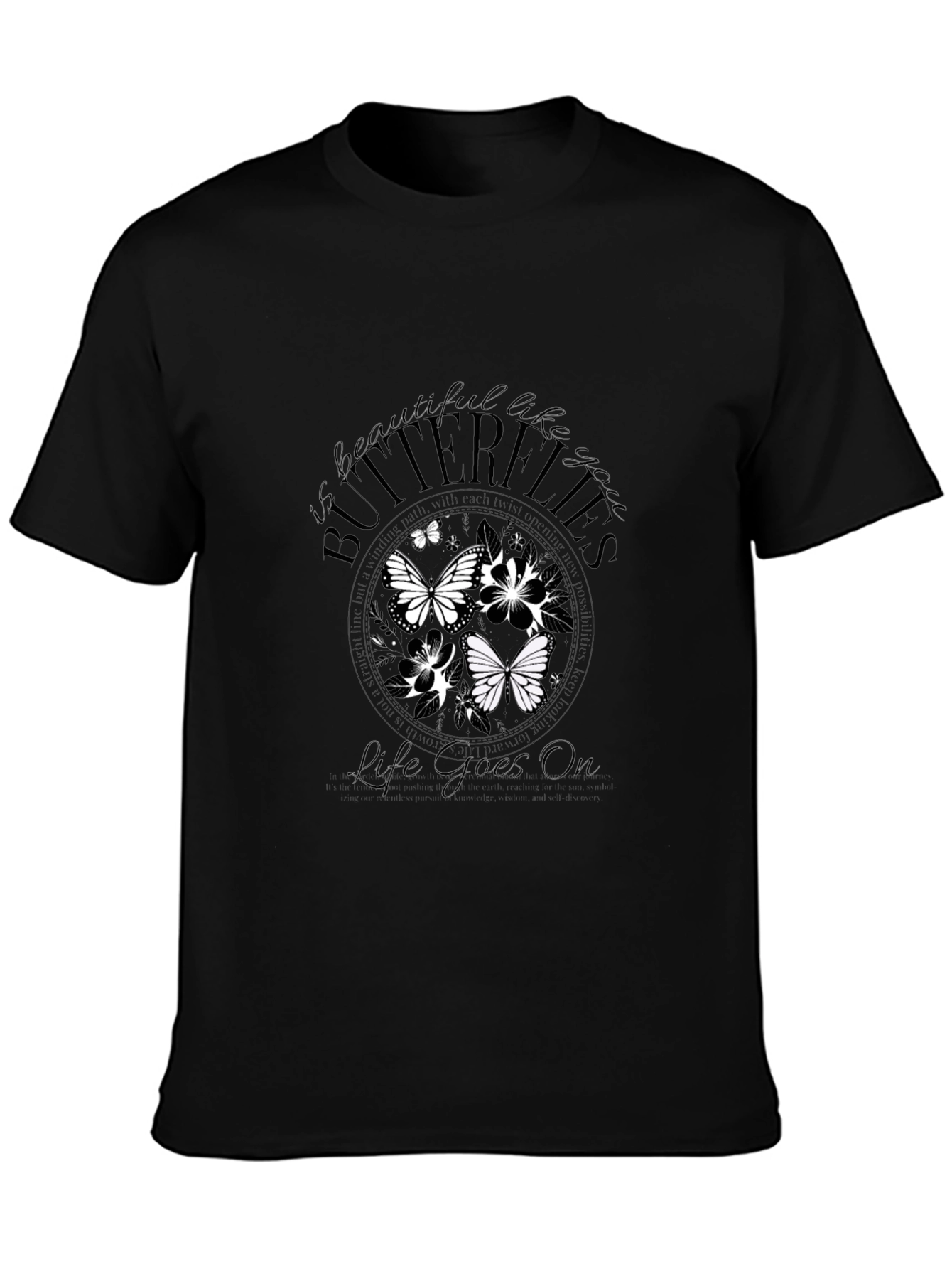 Butterflies Life Goes On Graphic Tee