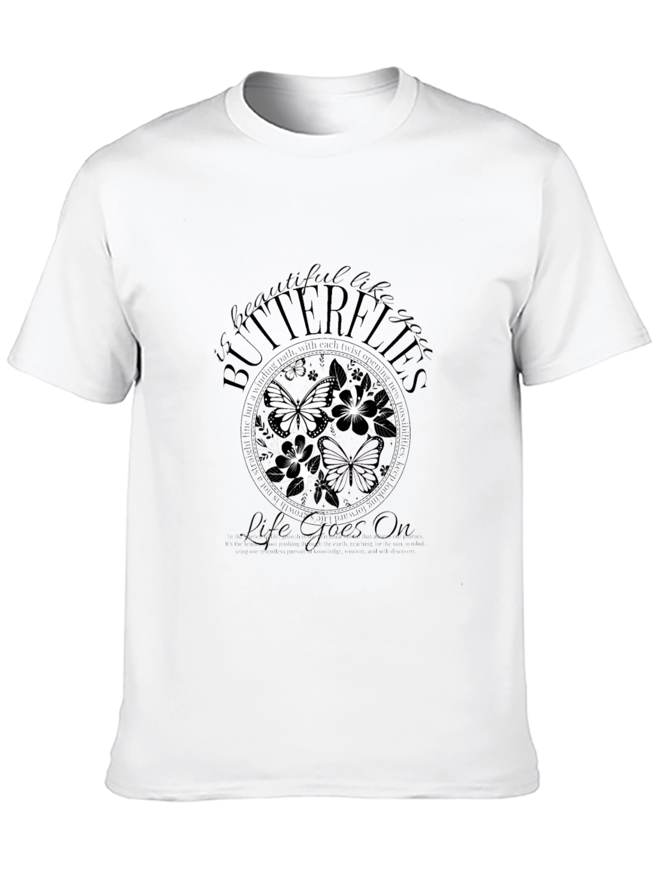 Butterflies Life Goes On Graphic Tee