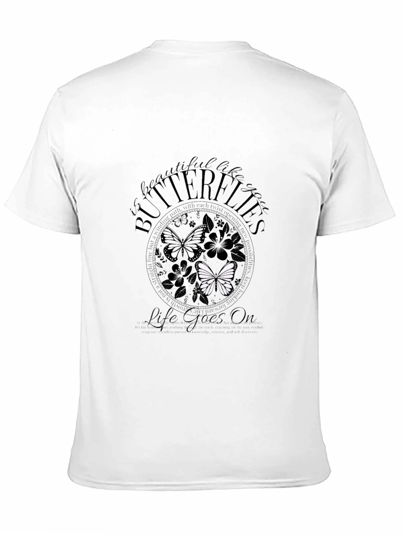 Butterflies Life Goes On Graphic Tee