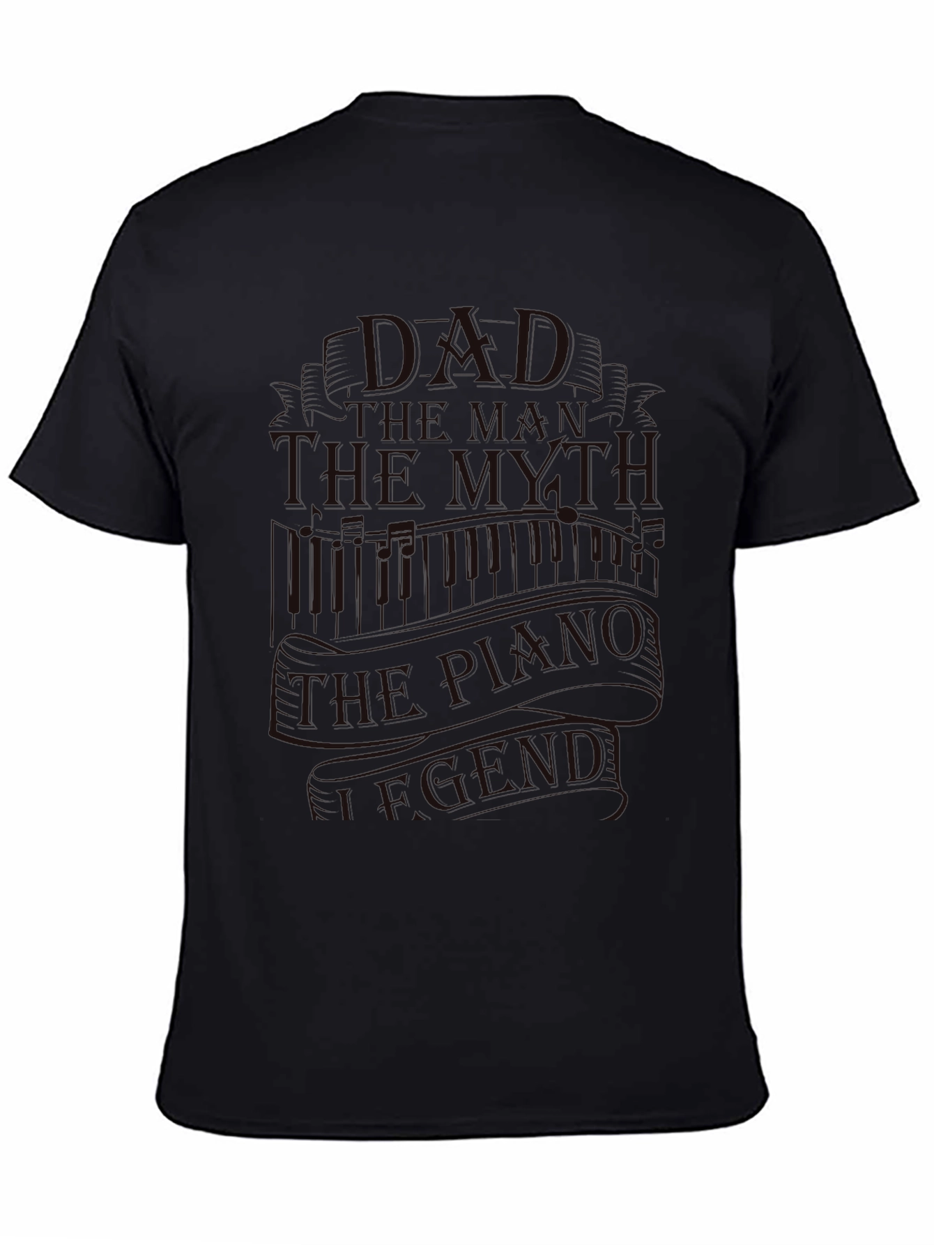 Dad The Man The Myth Piano Legend Black T-Shirt