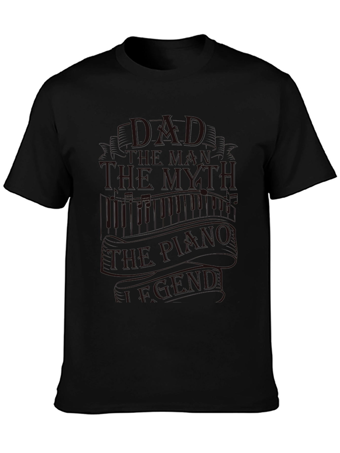 Dad The Man The Myth Piano Legend Black T-Shirt