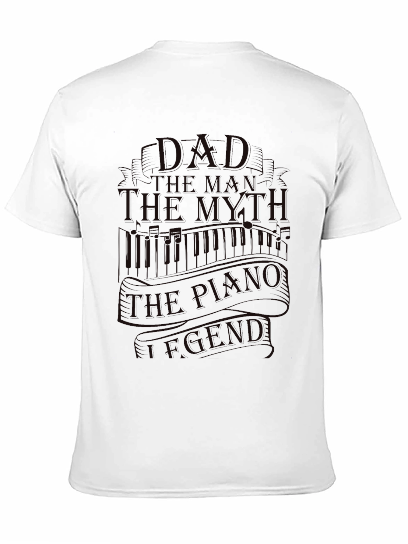 Dad The Man The Myth Piano Legend Black T-Shirt
