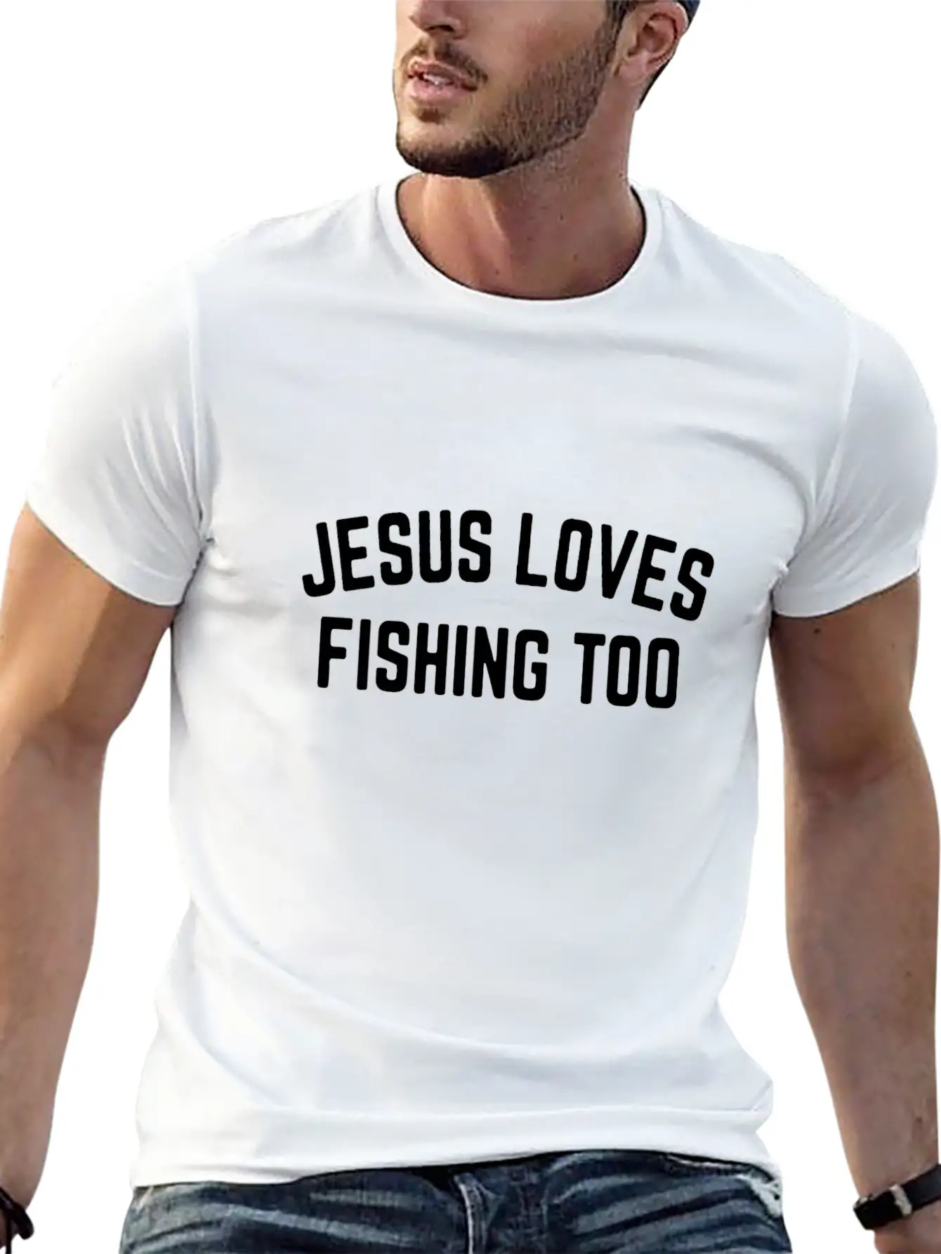 Jesus Loves Fishing Too 01 Stylish Everyday T-Shirt – Unisex Basic Cotton Tee