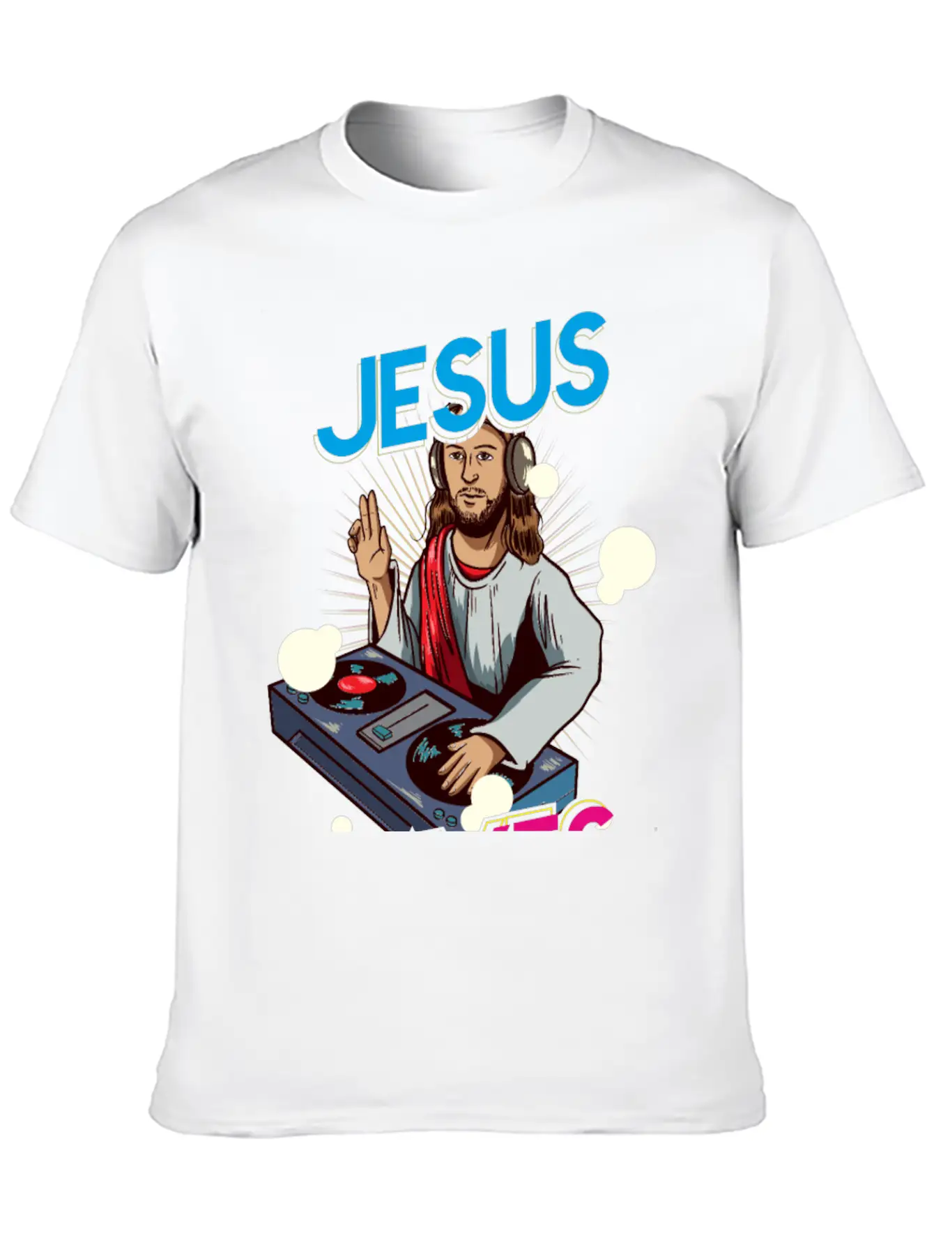Jesus Raves Funny EDM Music Basic Graphic T-Shirt – Daily Comfort In Soft Cotton