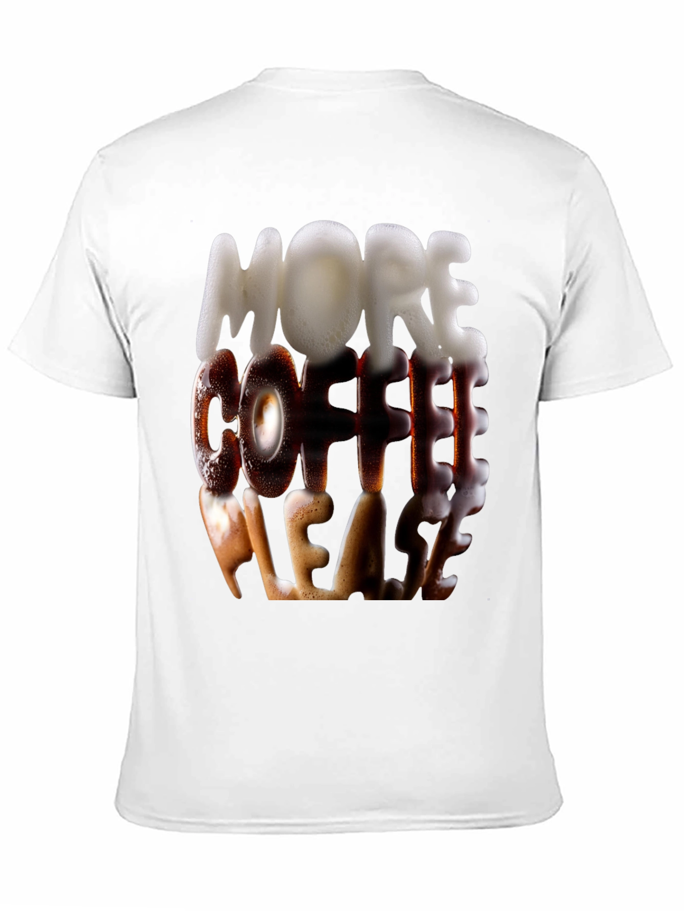 More Coffee Please T-Shirt