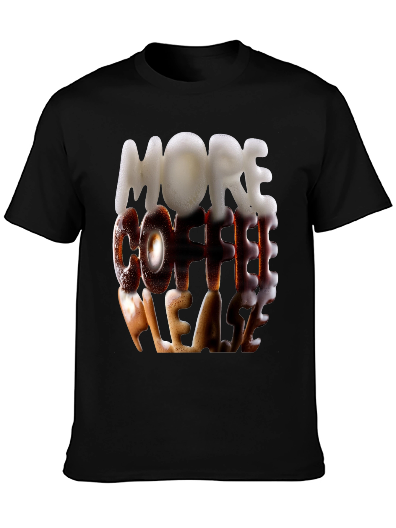 More Coffee Please T-Shirt