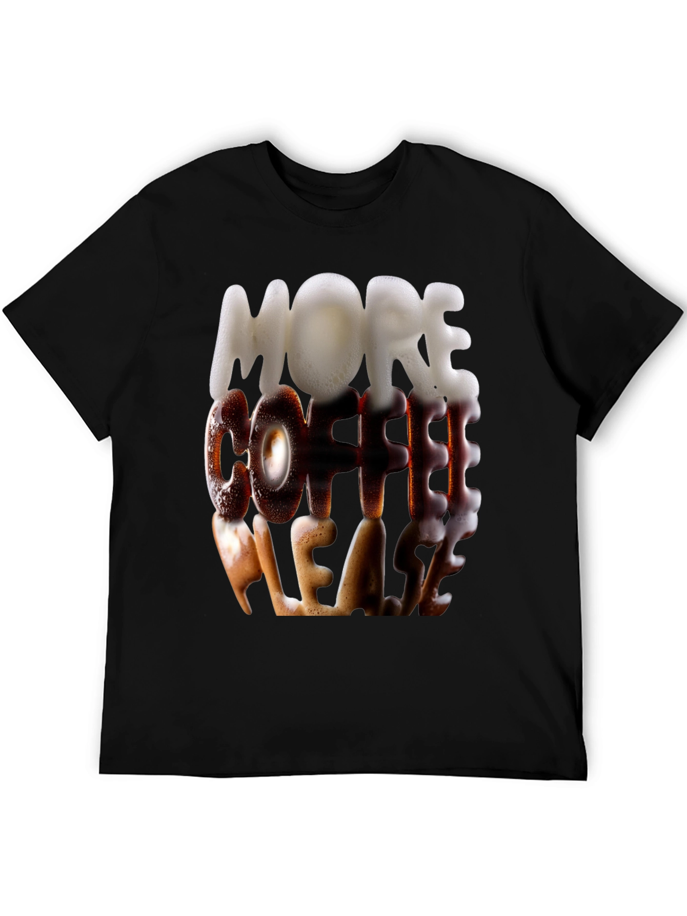 More Coffee Please T-Shirt