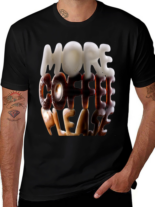 More Coffee Please T-Shirt