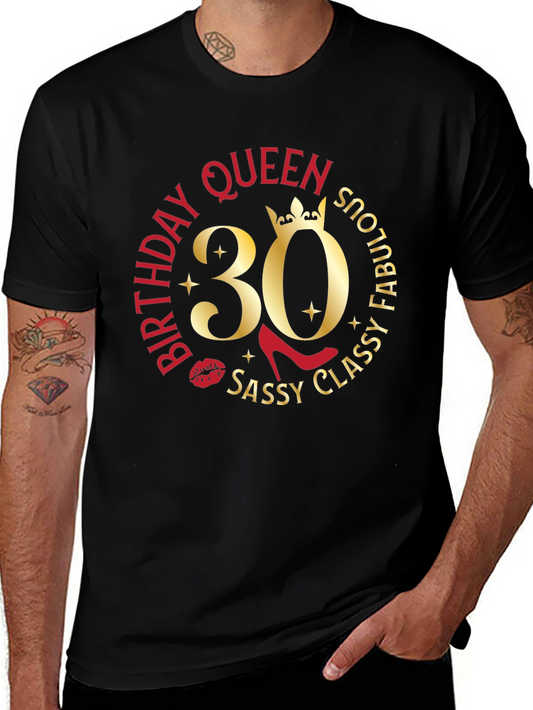 Birthday Queen 30 T-Shirt - Sassy Classy Fabulous