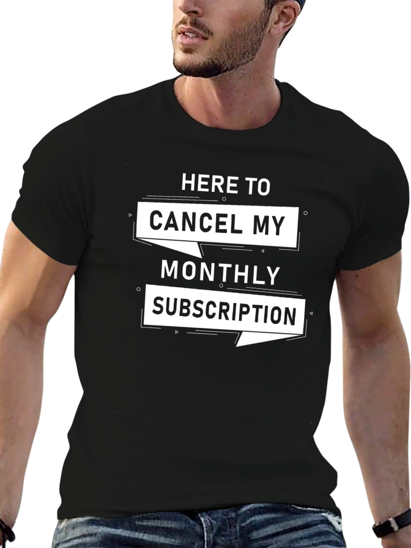 Cancel My Monthly Subscription Graphic Tee