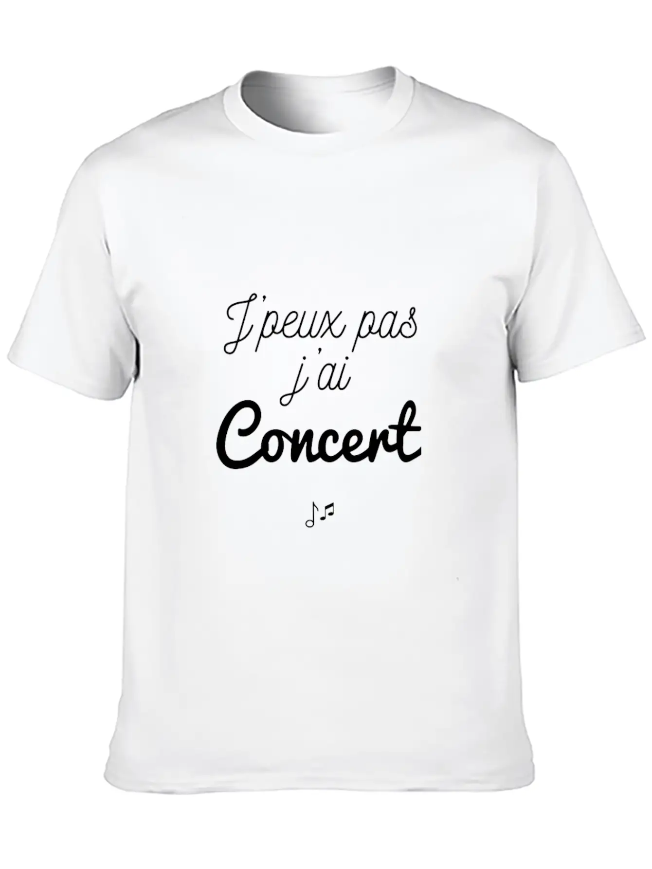 J'peux Pas J'ai Concert Stylish Everyday T-Shirt – Unisex Basic Cotton Tee