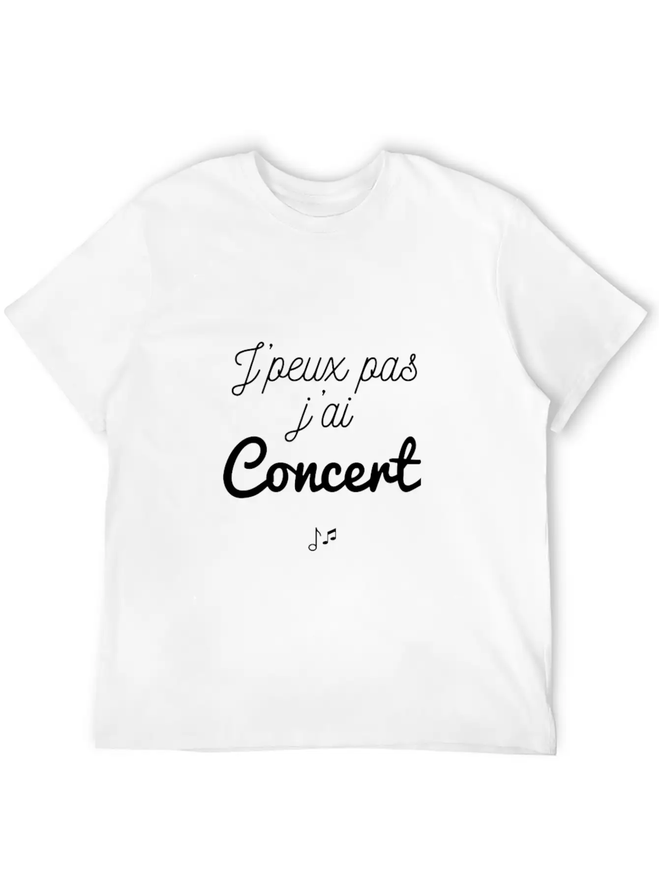 J'peux Pas J'ai Concert Stylish Everyday T-Shirt – Unisex Basic Cotton Tee