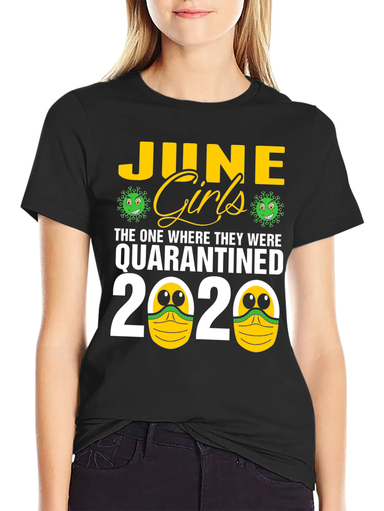 June Grils Quarantined 2020 Tshirt Basic Graphic T-Shirt – Daily Comfort In Soft Cotton