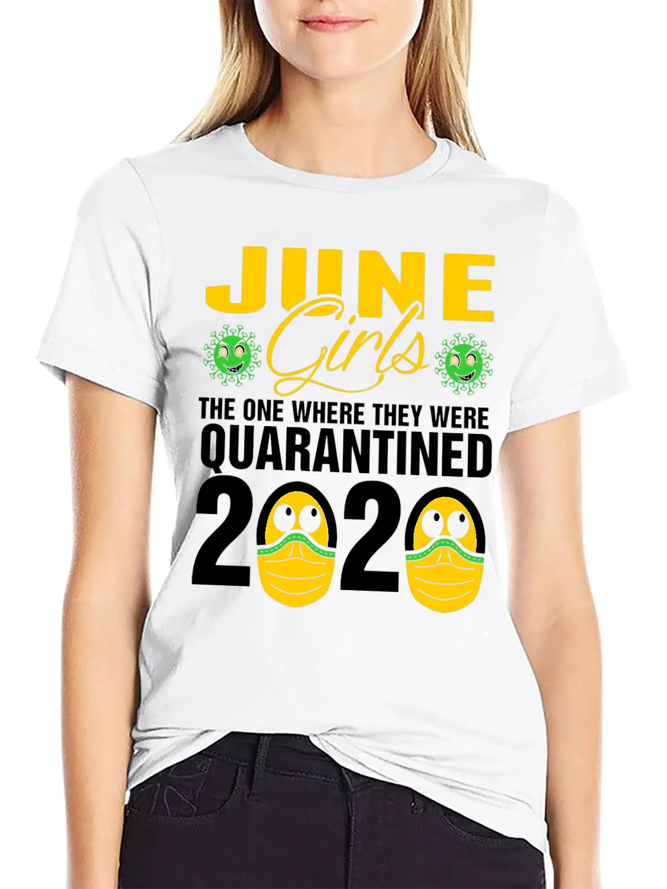 June Grils Quarantined 2020 Tshirt Basic Graphic T-Shirt – Daily Comfort In Soft Cotton