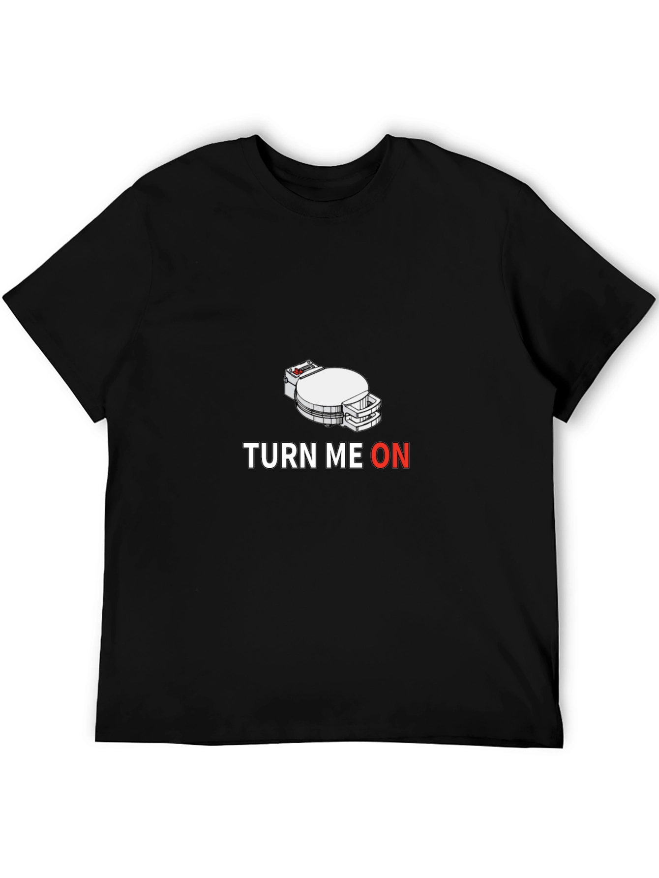 Turn Me On T-Shirt - Funny Graphic Tee