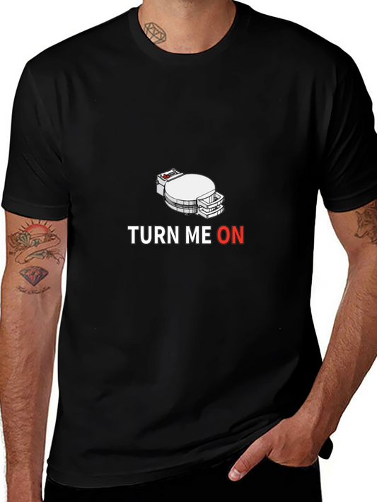 Turn Me On T-Shirt - Funny Graphic Tee
