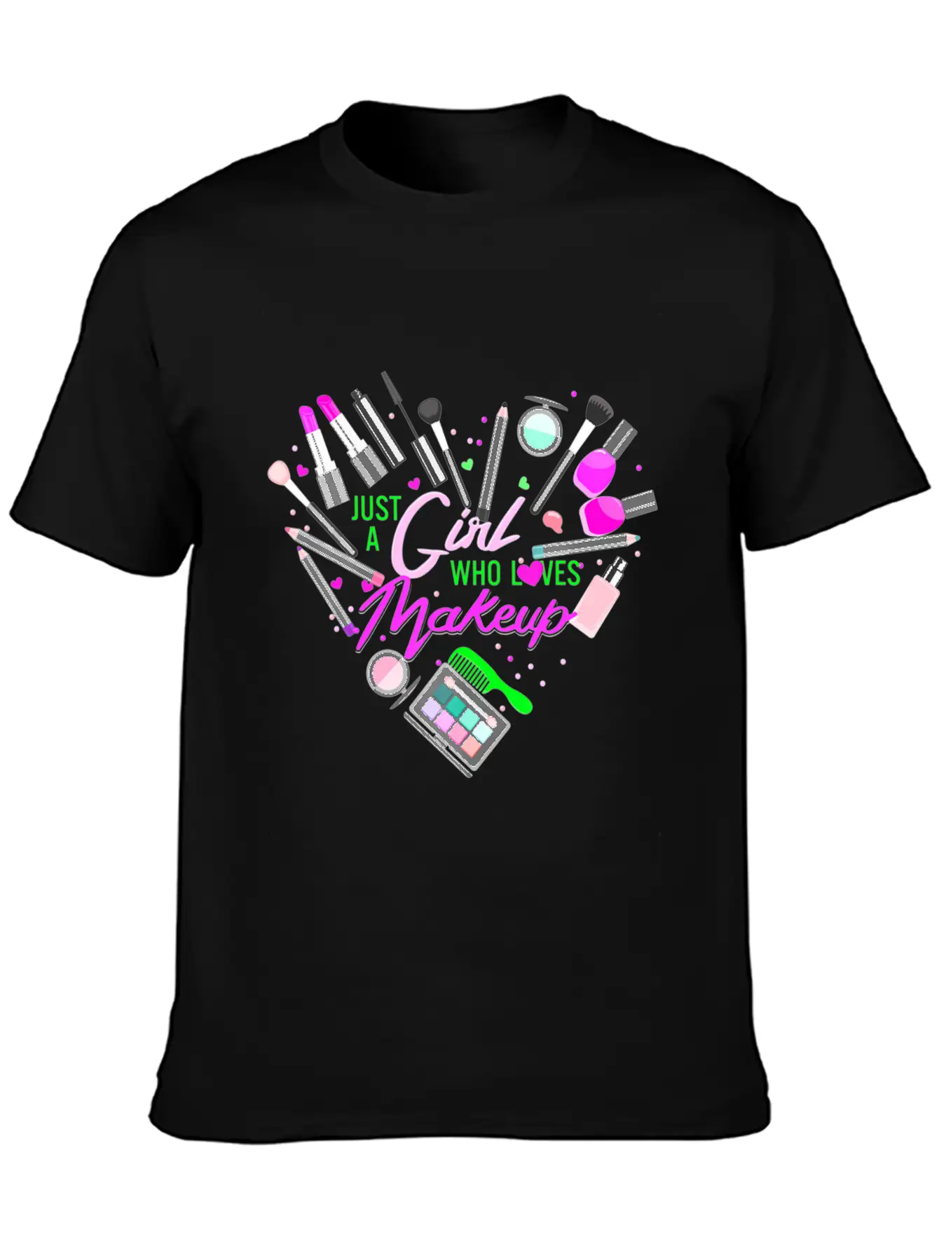 Just A Girl Who Loves Makeup Make Up Lovers For Wo Comfortable Minimalist Graphic Tee – Summer Style Essential